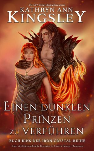 [The Iron Crystal 01] • Einen dunklen Prinzen zu verführen